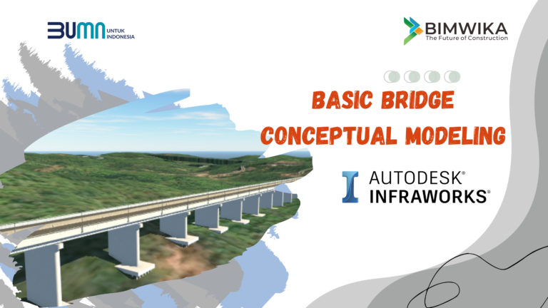 BASIC BRIDGE CONCEPTUAL MODELING WITH INFRAWORKS